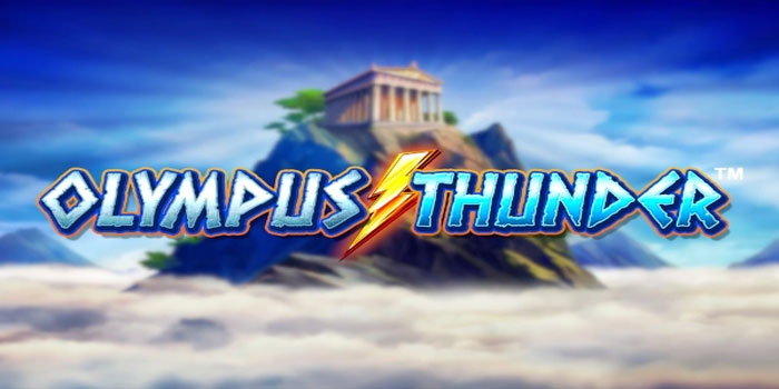 Strategi RTP Tinggi Slot Olympus Thunder Yang Jarang Diketahui